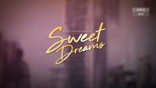 Sweet Dreams episode 13
