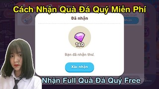 Play Together | Cách Nhận Quà Đá Quý Miễn Phí Toàn Sever Không Cần Nạp Tiền Từ Play Together