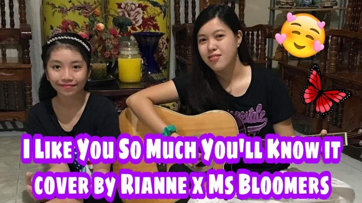 I Like You So Much You'll Know It (Ysabelle Cuevas) Cover by Rianne x Ms Bloomers