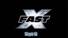 Fast X (part 2) Sneak Peak