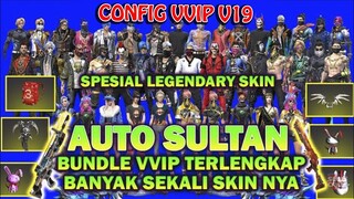 LANGSUNG COMOT‼️ Config Terbaru VVIP V19 Super Sultan Bundle Old, Skin Senjata Emot Keren