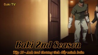 Baki 2nd Season Tập 10 - Anh trai thương tích đầy mình