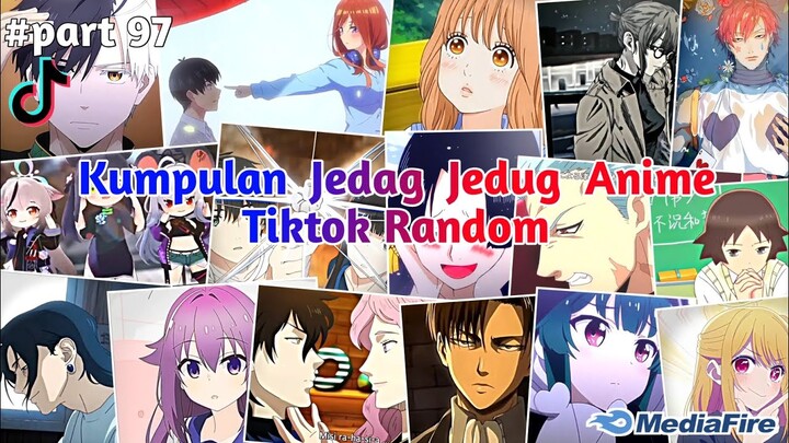 Kumpulan Jedag Jedug Anime Tiktok Random Terbaru & Terkeren 2024🎧✨ || part 97