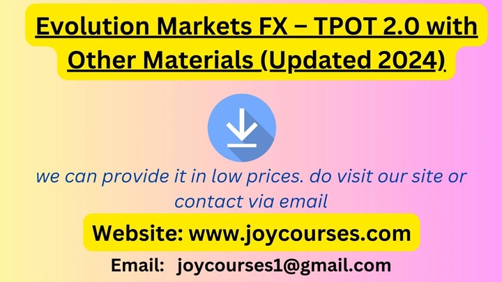 Evolution Markets FX – TPOT 2.0 with Other Materials (Updated 2024)