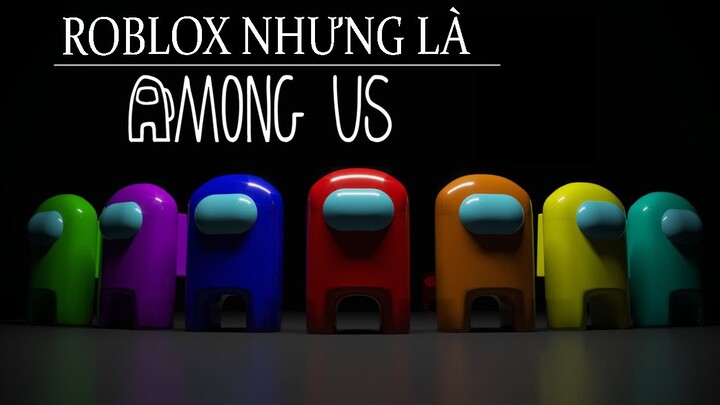 ROBLOX - NHƯNG LÀ AMONG US [MURDER MYSTERY] | KHOẢNH KHẮC HÀI HƯỚC