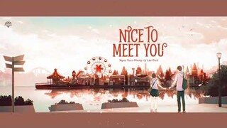 [Vietsub] Nice To Meet You  - Lý Lan Địch ft Ngưu Tuấn Phong (Không Ai Khác Ngoài Tôi OST)