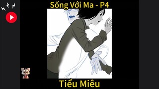 Sống Với Ma P4 - Hoạt hình ngắn - Tiểu Miêu Amimation