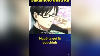 Người ta gọi out chình cmtv cuumongtienvuc cuumong itap vplay bestanime888 anime animetiktok animeedit fyp fypシ sakamoto sakamotodesuga