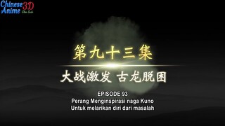 LEGEND OF XIANWU EPS 93 SUB INDO