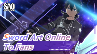 [Sword Art Online] To Everyone Who Loves SAO