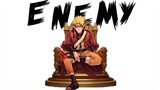 Enemy「 AMV 」Anime Mix