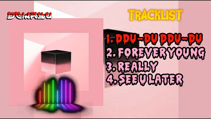 Full Album BLACKPINK (블랙핑크) - SQUARE UP _ 1st Mini Album _DEWRYU