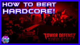 HOW TO BEAT HARDCORE (BETA)! Tower Defense Simulator Updated (Roblox)