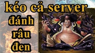 Kéo cả server đi đánh râu đen và cái kết tuyệt vời - Blox Piece/Blox Fruit