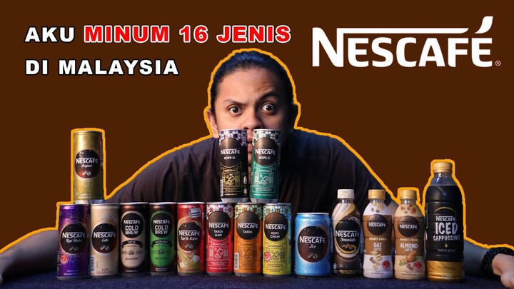 TAK TIDUR LEPAS MINUM 16 JENIS NESCAFE !!