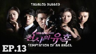 TEMPTATION OF AN ANGEL KOREAN DRAMA TAGALOG DUBBED EPISODE 13