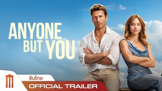 Anyone But You | เกลียดนัก รักซะเลย - Official Trailer [ซับไทย]