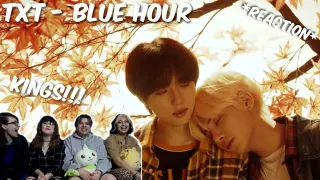 (KINGS!) TXT (투모로우바이투게더) 'Blue Hour' Official MV - GROUP RE-REACTION
