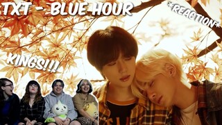 (KINGS!) TXT (투모로우바이투게더) 'Blue Hour' Official MV - GROUP RE-REACTION