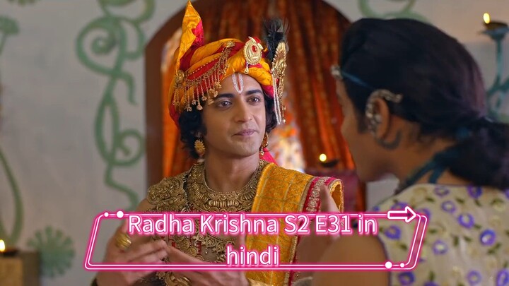 Radha Krishna S2 E31 in hindi
