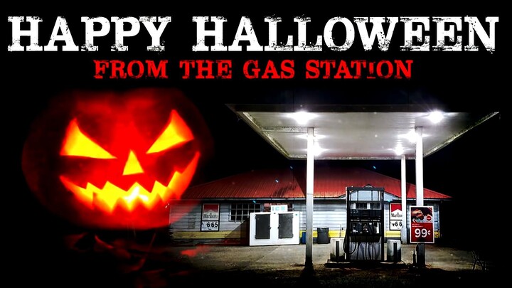 “Happy Halloween from the Gas Station” [COMPLETE]  Creepypasta Storytime