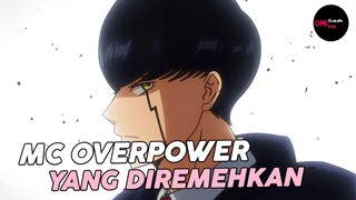 ANIME DIMANA MC DIREMEHKAN PADAHAL SEBENARNYA OVERPOWER !