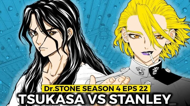 Dr.Stone Season 4 Episode 22  -  Tsukasa vs Stanley