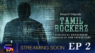 TAMILROCKERZ S1 EP2 ARUN VIJAY