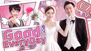 【ENG SUB】Cupid of the Supermodel Dad | Good Every Day 07 ( Tong LiYa, Zhang Liang)