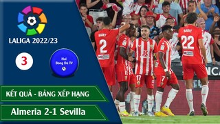 KẾT QUẢ & BẢNG XẾP HẠNG VÒNG 3 LALIGA 22/23 VĐQG TÂY BAN NHA