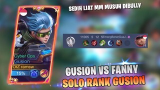 SOLO RANK GUSION, GUSION VS FANNY, SEDIH LIAT MM MUSUH DI BULLY - MOBILE LEGENDS