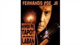 HINDI PA TAPOS ANG LABAN (1994) Fernando Poe Jr. Full Movie