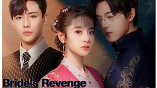 BRIDE'S REVENGE 2023 [Eng.Sub] Ep09