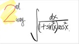 2nd way: trig integral ∫1/(1+sin^2(x))cos^2(x))