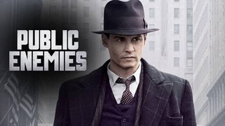 PUBLIC ENEMIES (2009) - วีรบุรุษปล้นสะท้านเมือง