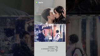 Keep kissing#amidstasnowstormoflove #wulei #zhaojinmai