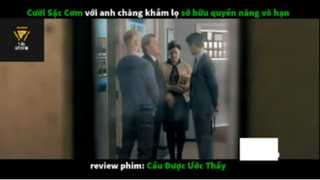 REVIEW PHIM :Cầu được ước thấy (p3) #rvphimhaihuoc