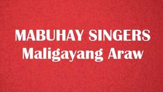 MABUHAY SINGERS ~ MALIGAYANG ARAW