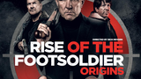 Rise of the foot soldier 2021 movie