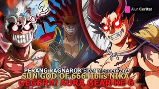 ONE PIECE 1152 - IMU KALAH TELAK! GEAR 6 LUFFY BIKIN PANIK ELBAF & IMU GOROSEI