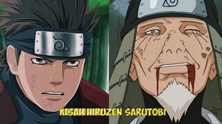 KISAH HIRUZEN SARUTOBI - SHINOBI YANG SANGATLAH MENYAYANGI MURIDNYA