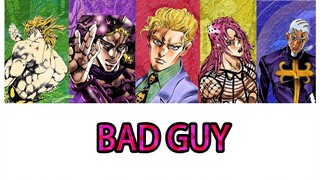 【JOJO荒木庄男团】 Bad Guy (原唱: 碧梨）我们就是反派！