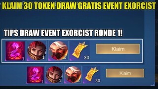 KLAIM 30 TOKEN DRAW GRATIS EVENT EXORCIST RONDE 1 MLBB! TRIK GACHA EVENT EXORCIST PAKAI TOKEN
