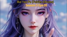 E05 Bai Yao S5
