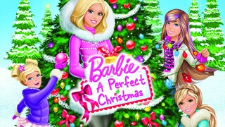 (2011) Barbie™ Lễ Giáng Sinh Tuyệt Vời (Barbie A Perfect Chrismas)| Trọn Bộ.