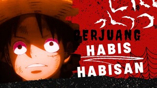 [AMV] ONE PIECE - BERJUANG HABIS HABISAN