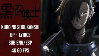 Kuro no Shoukanshi OP 4K 60FPS - Lyrics - Sub ENG/ESP