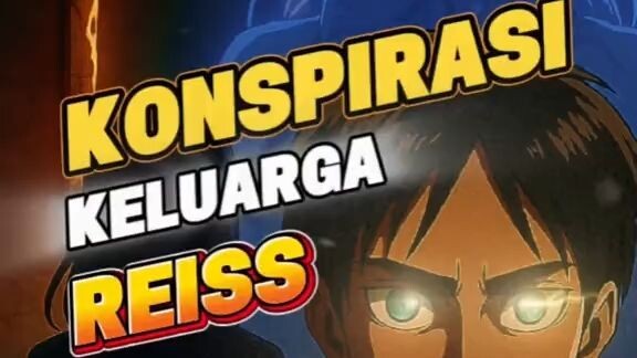 Rahasia Besar Keluarga Reiss! Konspirasi yang Mengubah Dunia Attack on Titan