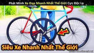 Phát Minh Xe Đạp Tốc Độ Nhất Thế Giới Cực Ảo Và Ấn Tượng || Review Giải Trí Đời Sống