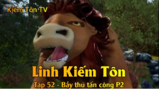 Linh Kiếm Tôn Tập 52 - Bầy thú tấn công P2